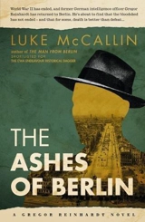 The Ashes of Berlin - Luke McCallin
