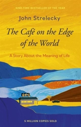 The Cafe on the Edge of the World - John P. Strelecky