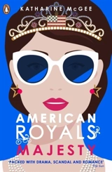 Majesty : American Royals Vol. 2 - Katharine McGee