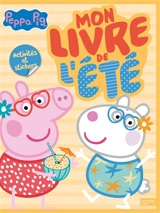 Peppa Pig : mon livre de l'été : activités et stickers - Hasbro