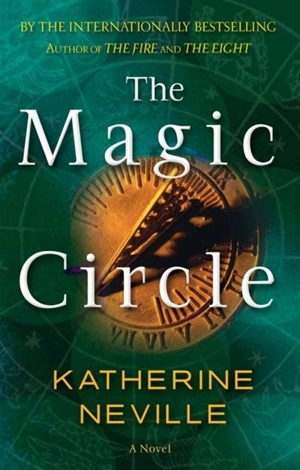 Magic Circle - Katherine Neville