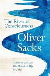 The River of Consciousness - Oliver Sacks