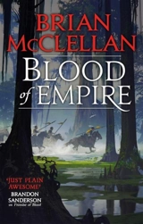 Blood of Empire Vol. 3 - Brian McClellan