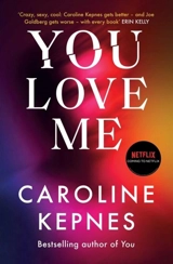 You Love Me - Caroline Kepnes