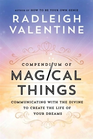 Compendium of Magical Things - Radleigh Valentine