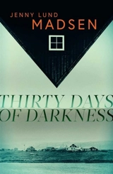 Thirty Days of Darkness - Jenny Lund Madsen
