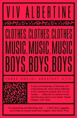 Clothes, Clothes, Clothes, Music, Music, Music, Boys, Boys, Boys - Viv Albertine