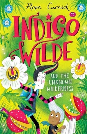 Indigo Wilde and the Unknown Wilderness : Book Vol. 2 - Pippa Curnick