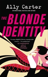 The Blonde Identity Vol. 1 - Ally Carter