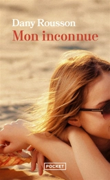 Mon inconnue - Dany Rousson