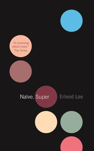 Naive Super - Erlend Loe