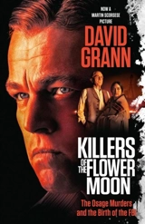 Killers of the Flower Moon (Movie Tie-in Edition) - David Grann