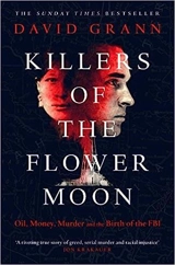 Killers of the Flower Moon - David Grann