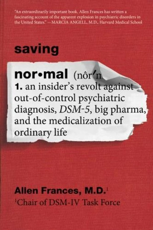 Saving Normal - Allen J. Frances