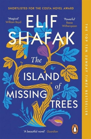 The Island of Missing Trees - Elif Shafak