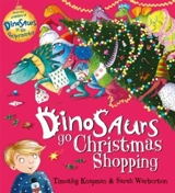 Dinosaurs go Christmas Shopping - Timothy Knapman