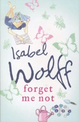 Forget Me Not - Isabel Wolff