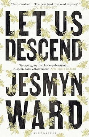 Let Us Descend - Jesmyn Ward
