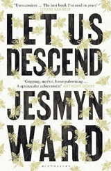Let Us Descend - Jesmyn Ward