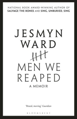 Men We Reaped : A Memoir - Jesmyn Ward