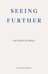 Seeing Further - Esther Kinsky