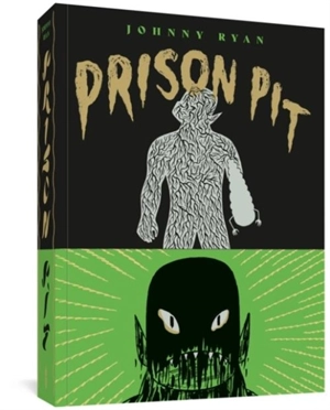 Prison Pit - Johnny Ryan