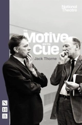 The Motive and the Cue : NHB Modern Plays - Jack Thorne