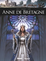 Anne de Bretagne - Bertrand Galic
