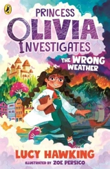 Princess Olivia Investigates : The Wrong Weather - Lucy Hawking