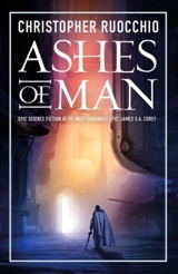 Ashes of Man Vol. 5 - Christopher Ruocchio