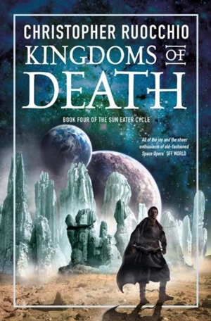 Kingdoms of Death Vol. 4 - Christopher Ruocchio