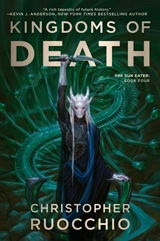 Kingdoms of Death Vol. 4 - Christopher Ruocchio
