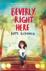 Beverly, Right Here - Kate DiCamillo