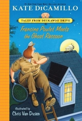 Francine Poulet Meets the Ghost Raccoon - Kate DiCamillo