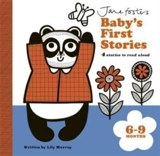 Jane Foster''s Baby''s First Stories : 69 Months - Lily Murray