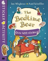 The Bedtime Bear : Sticker Book - Ian Whybrow