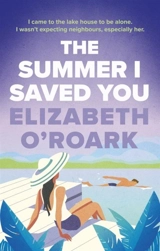 The Summer I Saved You - Elizabeth O'Roark