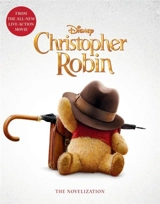 Christopher Robin : The Novelization - Elizabeth Rudnick