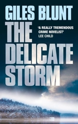 The Delicate Storm - Giles Blunt