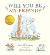 Will You Be My Friend ? - McBratney, Sam,  Jeram, Anita (ILT)