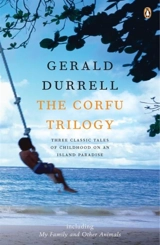 The Corfu Triology - Gerald Durrell