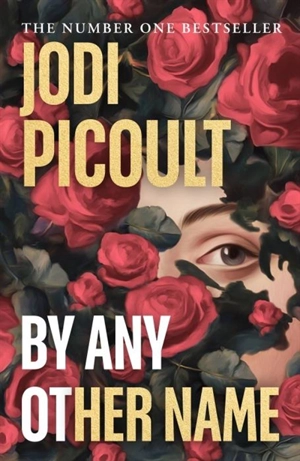 By Any Other Name - Jodi Picoult