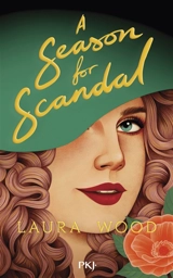 A season for scandal - Laura Wood