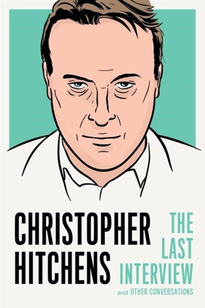 Christopher Hitchens : The Last Interview - Christopher Hitchens