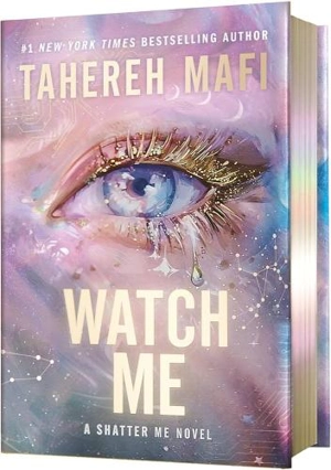Watch Me - Tahereh Mafi