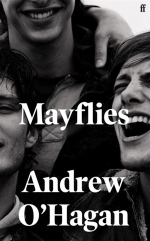 Mayflies - Andrew O'Hagan