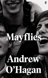 Mayflies - Andrew O'Hagan