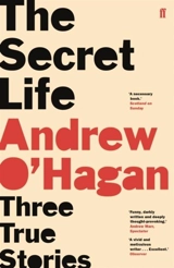 The Secret Life - Andrew O'Hagan