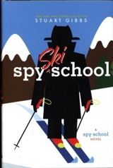 Spy Ski School : A Spy Ski School - Gibbs, Stuart