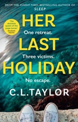 Her Last Holiday - C.L. Taylor